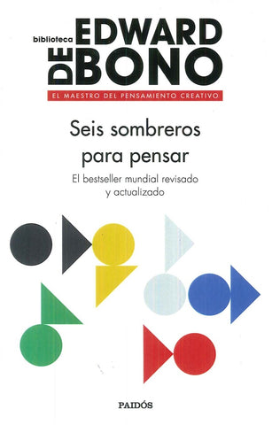 SEIS SOMBREROS PARA PENSAR | Edward De Bono