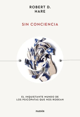 SIN CONCIENCIA.. | ROBERT D.  HARE