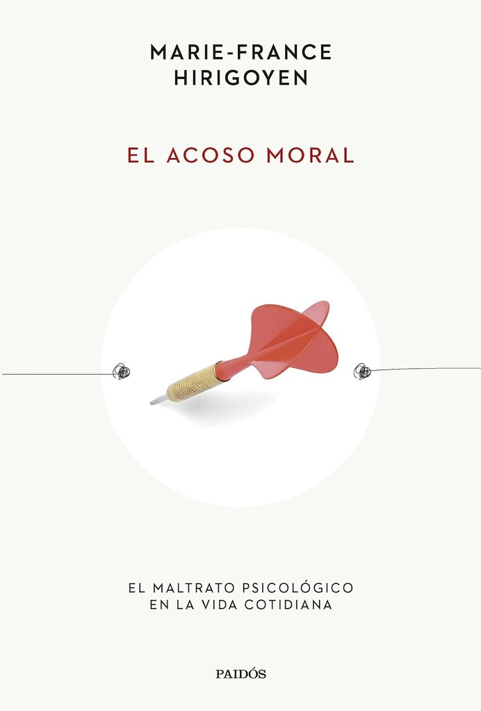 EL ACOSO MORAL | Marie-France Hirigoyen
