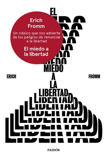 EL MIEDO A LA LIBERTAD | Erich Fromm