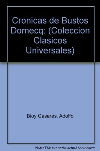 CRONICAS DE BUSTOS DOMECQ | J. L. / BIOY CASARES  A. BORGES