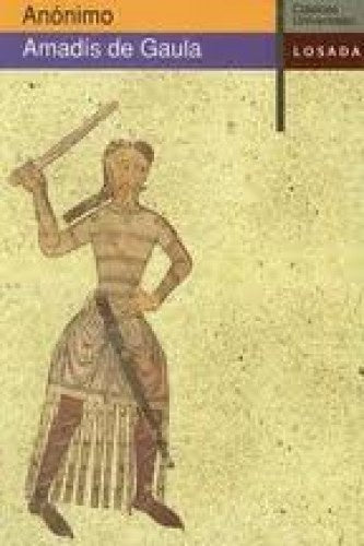 AMADÍS DE GAULA*. | Anónimo