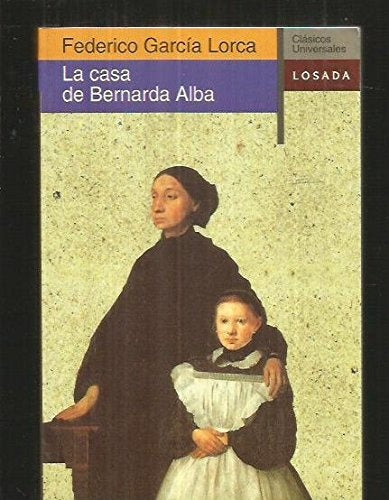 CASA DE BERNARDA ALBA, LA | Federico García Lorca
