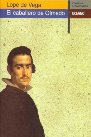 El caballero de Olmedo* | Lope De Vega