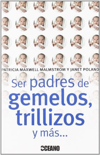 SER PADRES DE GEMELOS, TRILLIZOS Y MAS | J. / MAXWELL  P. POLAND