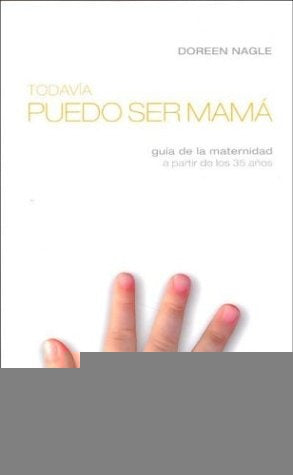 TODAVIA PUEDO SER MAMA.. | DOREEN  NAGLE