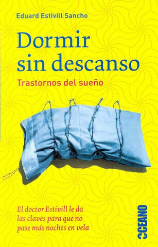 DORMIR SIN DESCANSO. TRASTORNOS DEL SUEÑO (NUEVA EDICION) | EDUARD STIVILL