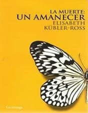 MUERTE: UN AMANECER, LA (CON CD) | ELISABETH KUBLER-ROSS