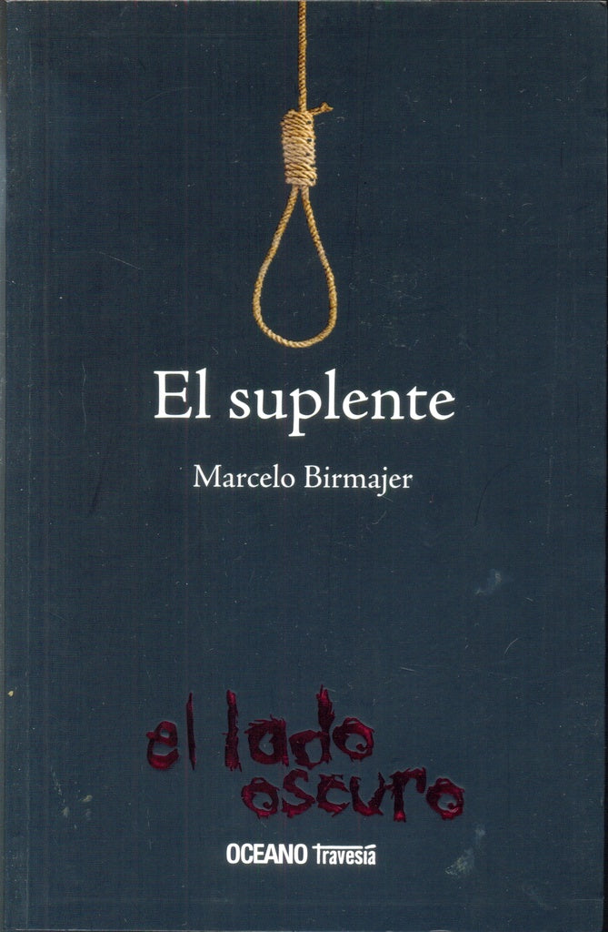 EL SUPLENTE  | Marcelo Birmajer