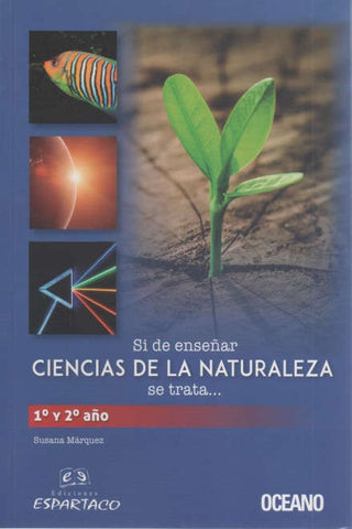 SI DE ENSEÑAR CIENCIAS DE LA NATURALEZA SE TRATA.. | SUSANA  MARQUEZ