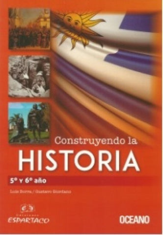 CONSTRUYENDO LA HISTORIA. 5º Y 6º AÑO | GUSTAVO GIORDANO