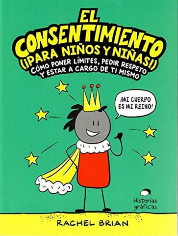 EL CONSENTIMIENTO (¡PARA NIÑOS Y NIÑAS!).. | RACHEL BRIAN