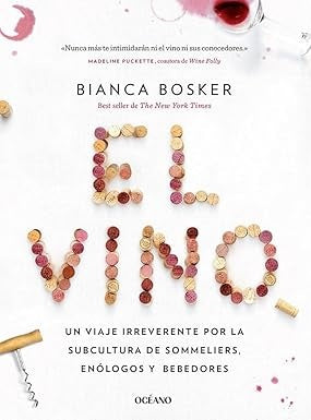 El vino  | Bianca Bosker