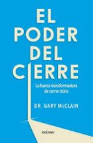 El poder del cierre  | Dr. Gray McClain