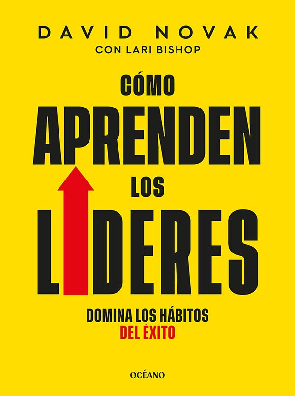 COMO APRENDEN LOS LÍDERES. DOMINA LOS HÁBITOS DEL ÉXITO.. | Novak, BISHOP