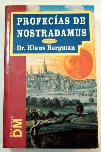 Profecías de nostradamus | Klaus Bergman