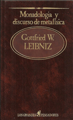 Monadología y discurso de metafísica  | Gottfried Wilhelm Leibniz