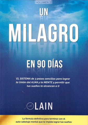 UN MILAGRO EN 90 DIAS*.. | LAIN  GARCIA CALVO