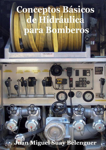 Conceptos Básicos de Hidráulica para Bomberos | Juan Miguel Suay Belenguer