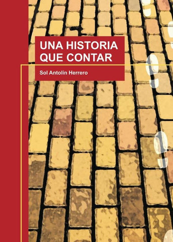 Una historia que contar | Sol Antolín Herrero