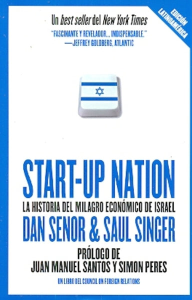 START UP NATION LA HISTORIA DEL MILAGRO ECONOMICO DE ISRAEL.. | DAN SENOR