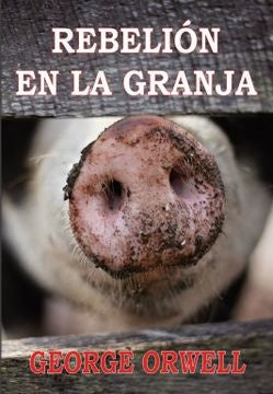 REBELION EN LA GRANJA | George Orwell