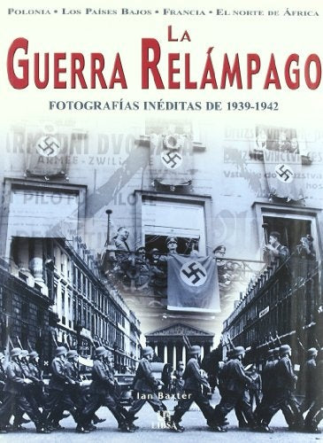 La guerra relampago | Ian Baxter