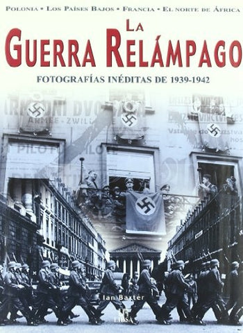 La guerra relampago | Ian Baxter