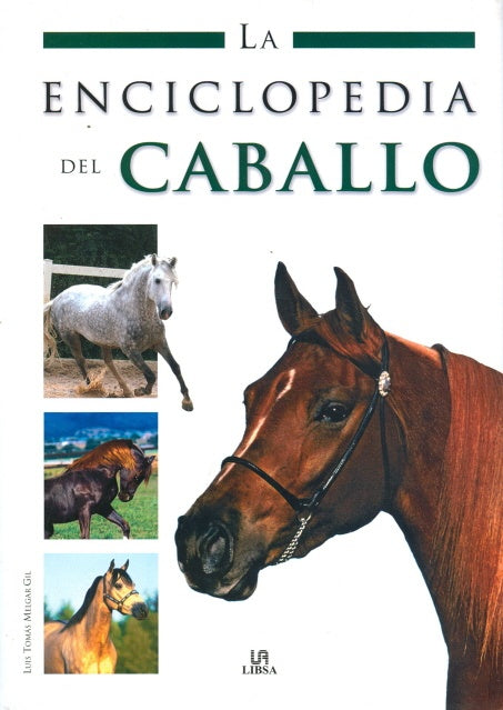 LA ENCICLOPEDIA DEL CABALLO | LUIS T. MELGAR GIL