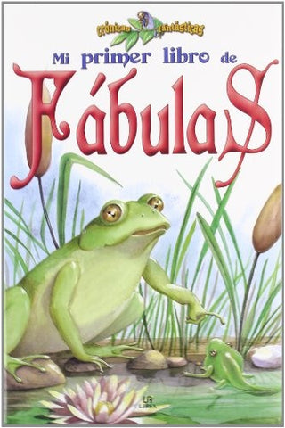 MI PRIMER LIBRO DE FABULAS..