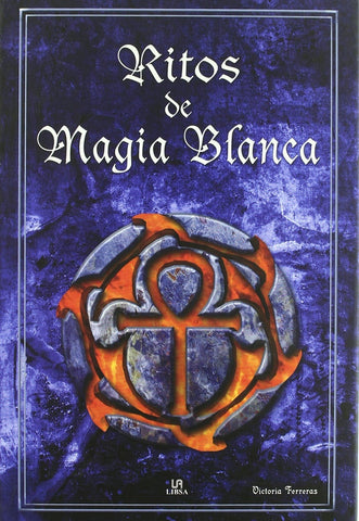 RITOS DE MAGIA BLANCA * | VICTORIA  FERRERAS