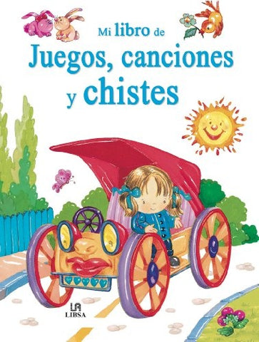 JUEGOS , CANCIONES Y CHISTES..