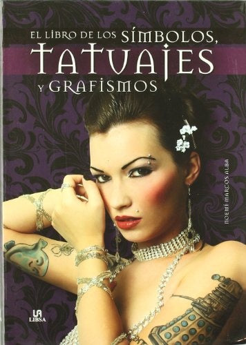 El libro de los simbolos tatuajes y grafismos