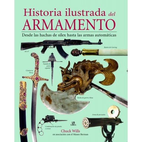 HISTORIA ILUSTRADA DEL ARMAMENTO | WILLS,  chuck