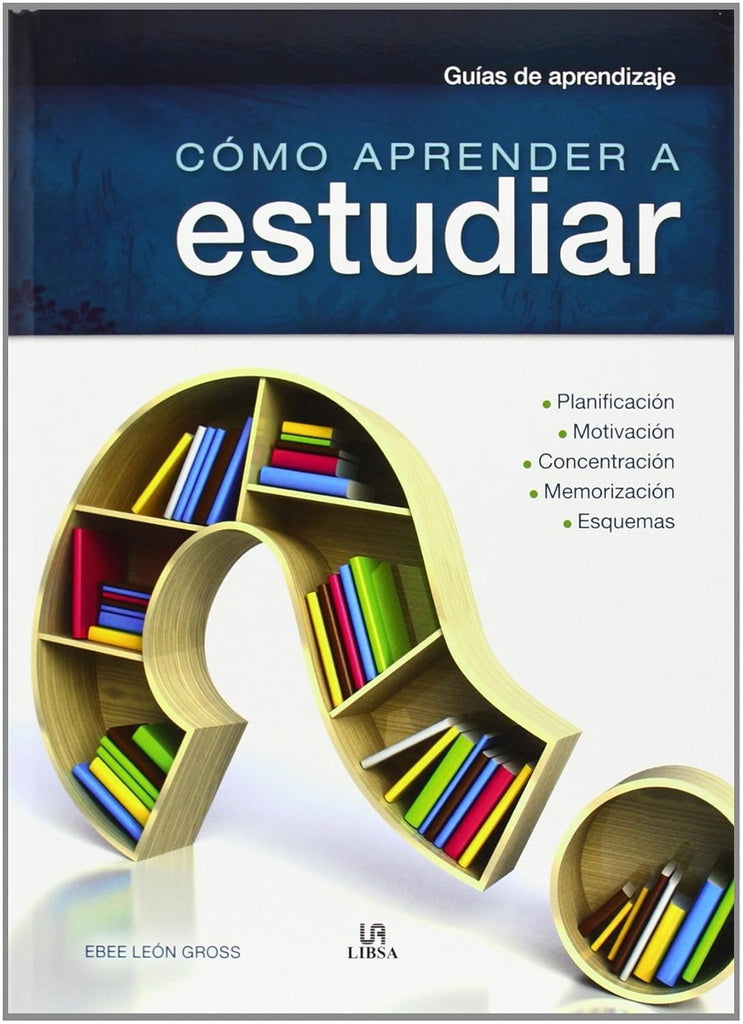 COMO APRENDER A ESTUDIAR  | EBEE LEON GROSS
