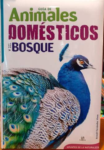 Guía de animales domésticos y del bosque  | Araceli Fernández