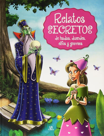 Relatos Secretos de hadas,duendes...