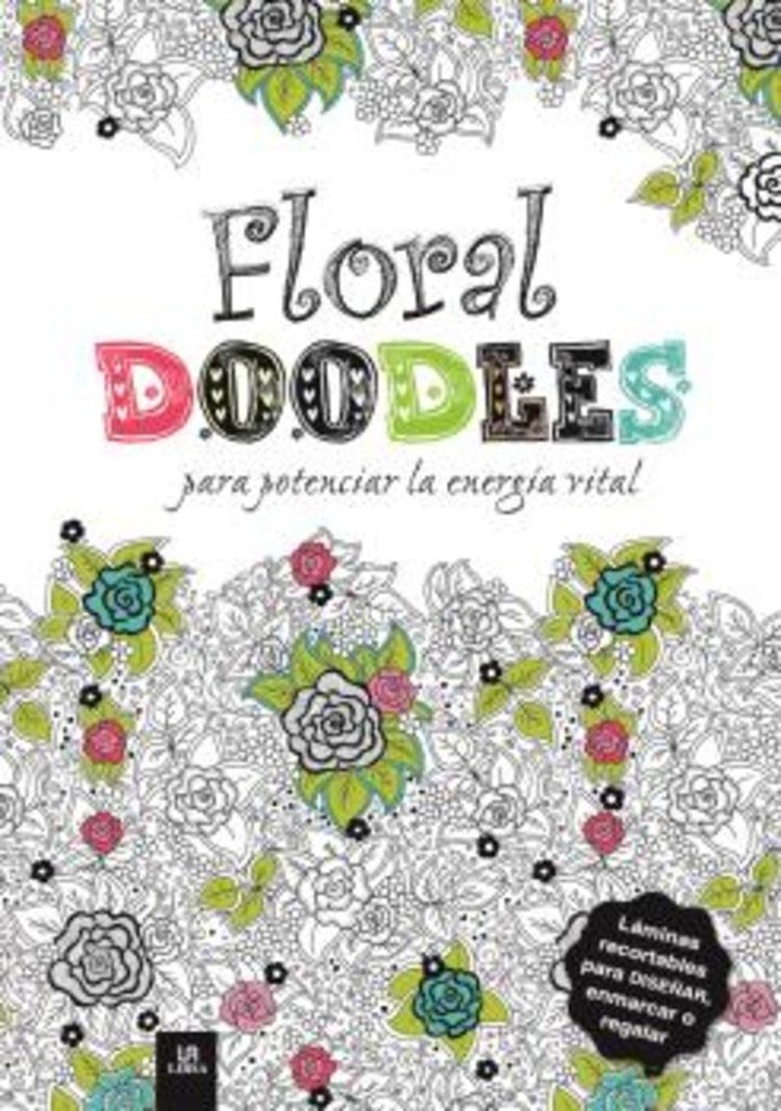 FLORAL DOODLES PARA POTENCIAR LA ENERGIA VITAL | sin autor