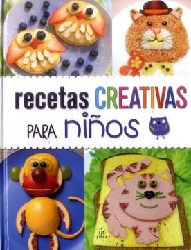 RECETAS CREATIVAS PARA NIÑOS