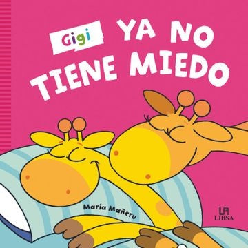 GIGI YA NO TIENE MIEDO.. | Maria  Mañeru