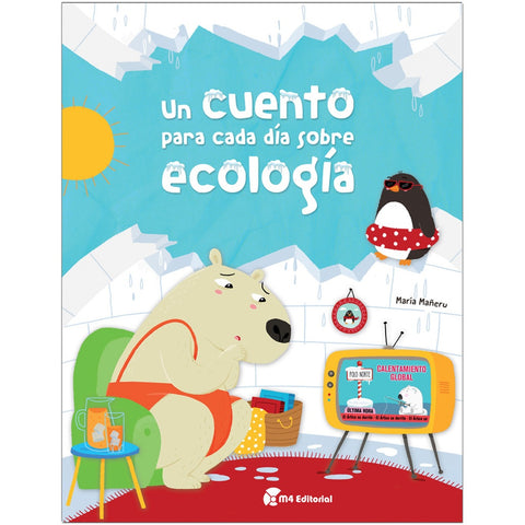 UN CUENTO PARA CADA DIA SOBRE ECOLOGIA..