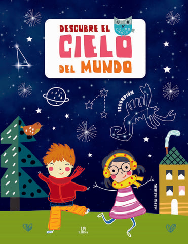 DESCUBRE EL CIELO DEL MUNDO