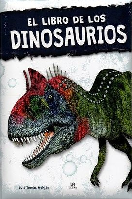 EL LIBRO DE LOS DINOSAURIOS* | LUIS TOMAS MELGAR VALERO