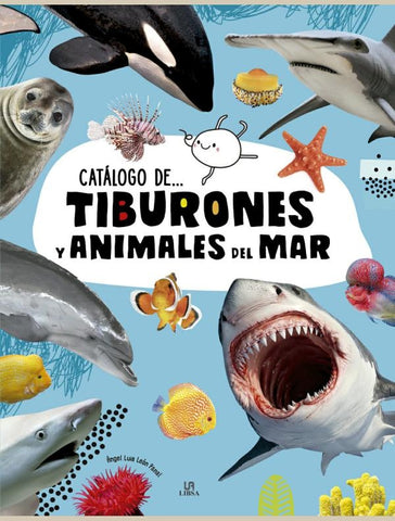 CATALOGO DE TIBURONES Y ANIMALES DEL MAR (CON DETALLES)..