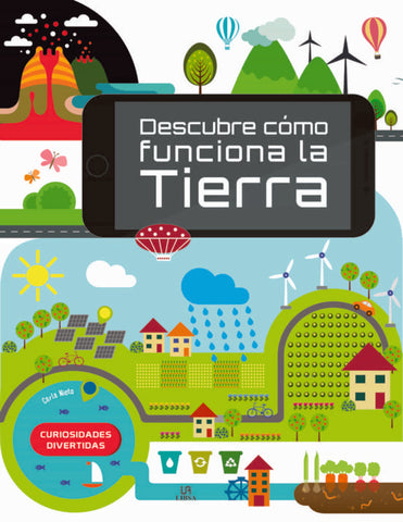 DESCUBRE COMO FUNCIONA LA TIERRA..