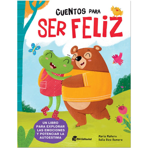 CUENTOS PARA SER FELIZ.. | Maria Mañeru