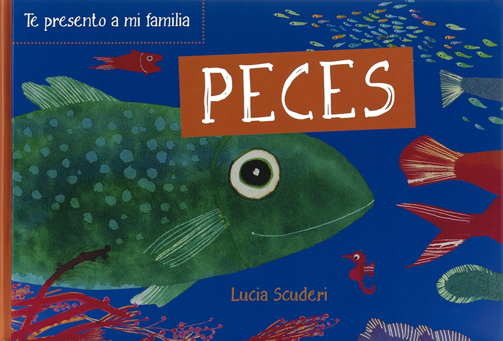 TE PRESENTO A MI FAMILIA: PECES