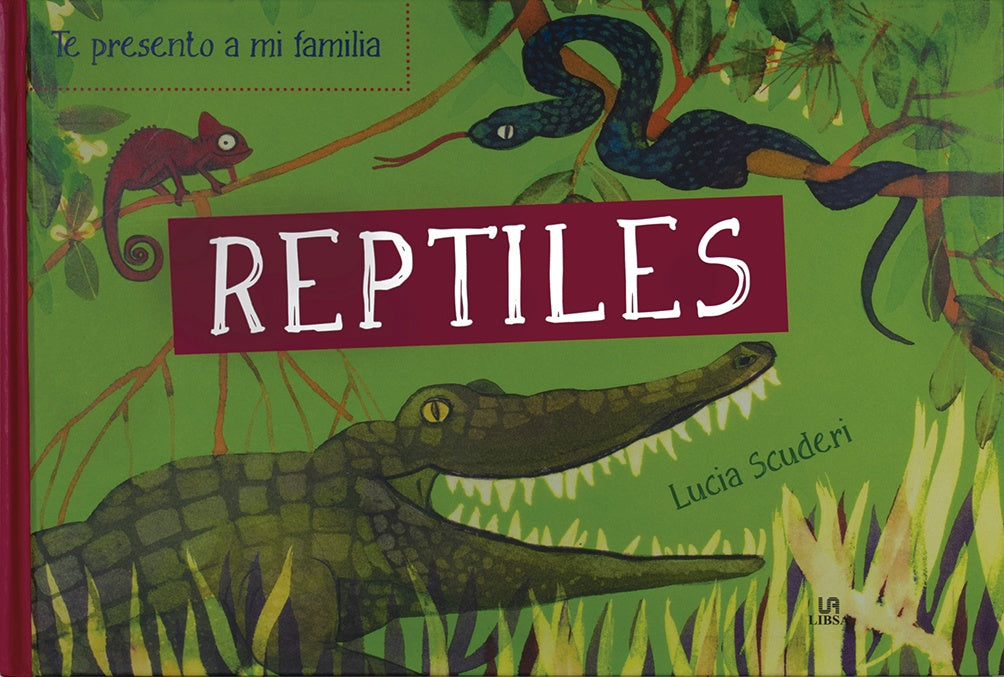 TE PRESENTO A MI FAMILIA: REPTILES