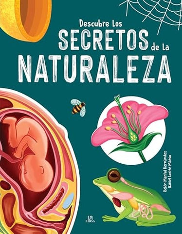 DESCUBRE LOS SECRETOS DE LA NATURALEZA..