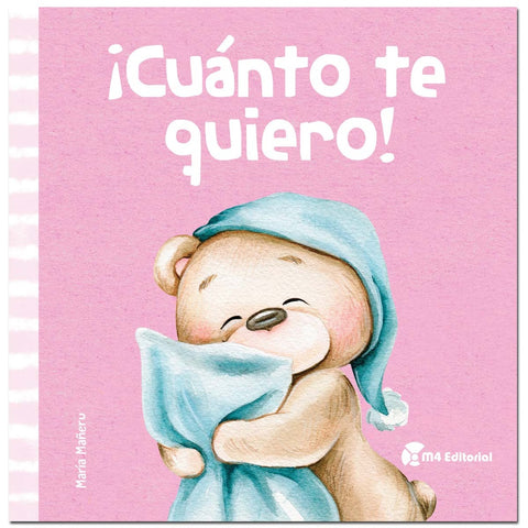 ¡CUANTO TE QUIERO! (MIS PRIMERAS EMOCIONES) (CON DETALLES).. | Maria  Mañeru